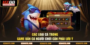 Các loại cá trong game bắn cá