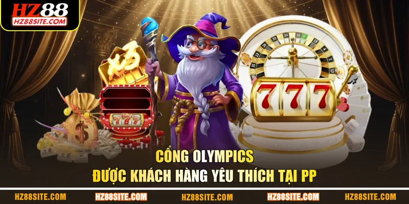 Cổng Olympics được khách hàng yêu thích tại PP