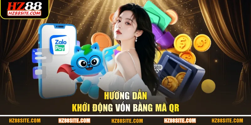 Hướng dẫn khởi động vốn bằng mã QR
